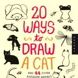 《20 Ways to Draw a Cat》20种方法绘制猫和其他44种可爱动物