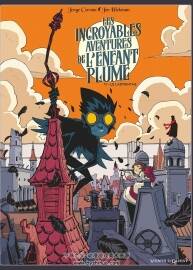 Les Incroyables aventures de l'enfant plume 第一册 Corona & Hickman