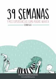 39 semanas y mis experiencias como madre novata Esther Gili 漫畫下載