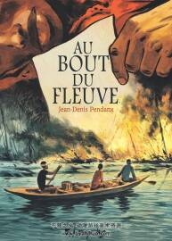 《Au Bout du Fleuve》全一册 Jean-Denis Pendanx