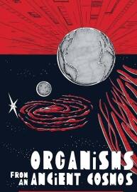 Organisms from an Ancient Cosmos S. Craig Zahler 漫畫下載