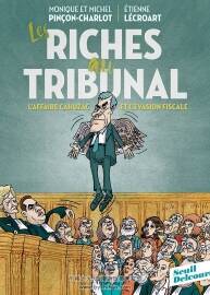 Les Riches au tribunal 全一册 Monique Pinçon Charlot - Michel Pinçon Charlot - Etie