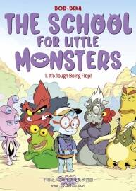 The School for Little Monsters 第001冊(cè) Its Tough Being Flop! 漫畫下載