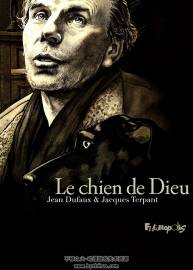 Le chien de Dieu 全一冊 Jean Dufaux - Jacques Terpant 歐美寫實風黑白漫畫下載
