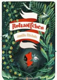 Rotwölfchen 一册 Amélie Fléchais 漫画下载