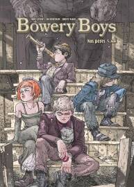 《Bowery Boys : Nos pères》全一册 Cory Levine & Ian Bertram