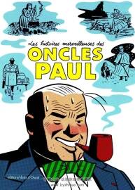 Les Histoires Merveilleuses Des Oncles Paul 漫畫下載