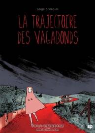 La Trajectoire des vagabonds 全一册 Serge Annequin 悬疑法语漫画