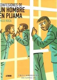 Confesiones de un hombre en pijama 全一冊(cè)  Paco Roca  手繪風(fēng)卡通漫畫(huà)下載