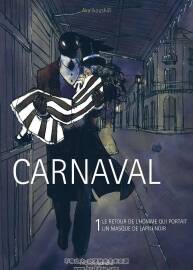 Carnaval - Le Retour de L'homme qui Portait un Masque de Lapin Noir 第1冊(cè) AKALIKOU