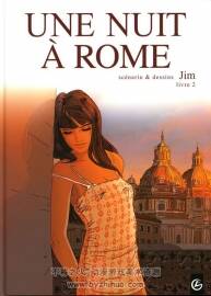 《Une Nuit à Rome》1-2册 scénario&dessins Jim livre