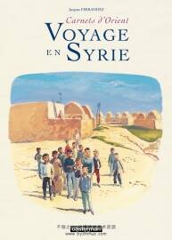 Carnets d'Orient - Voyage en Syrie 全一册 Jacques Ferrandez 城市风景手绘画集