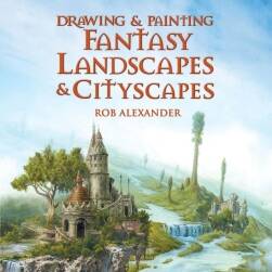 Drawing & Painting Fantasy Landscapes & Cityscapes 奇幻城市场景绘制 百度云