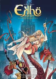 Ekh? Monde Miroir 第八冊(cè) Christophe Arleston - Nolwenn Lebreton - Alessandro Barbuc