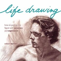 Life Drawing 写生 - 如何准确表达人物形象 Robert Barret 人体写生教学