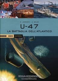 U 47 La battaglia dell'Atlantico 全一册 Mark Jennison - Geraldo Balsa