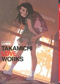 《LO画集 TAKAMICHI LOVE WORKS》たかみち