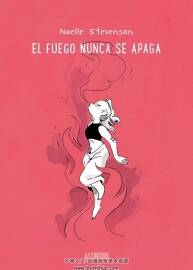 El fuego nunca se apaga de Noelle Stevenson 漫畫下載