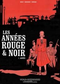 Les Années Rouge et Noir - Agnès 第1冊 Pierre Boisserie - Didier Convard - Stéphan