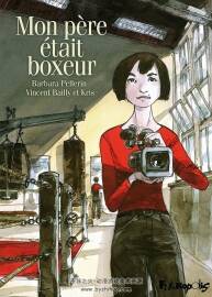 Mon père était boxeur 全一冊(cè) Barbara Pellerin - Vincent Bailly - Kris 手繪漫畫(huà)