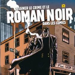Dessiner le crime et le roman noir dans les comics PDF格式 欧美漫画教程 百度网盘下载