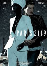 Paris 2119 全一冊 Dominique Bertail - Gaétan Georges - Zep