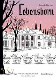 Lebensborn 生命之泉 法漫 二战 Isabelle Maroger 百度网盘下载
