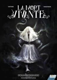 La Mort Vivante 全一册 Varanda -Vatine