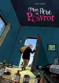 Mon père ce poivrot - Histoire complète 全一冊 Stéphane Louis