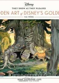 迪士尼黃金時代編年作品集 The Hidden Art of Disney's Golden Age