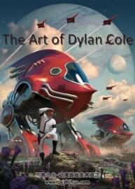 The Art of Dylan Cole 迪伦·科尔超高清影视画集 PDF格式