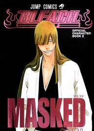 [久保帯人]死神BLEACH OFFICIAL CHARACTER BOOK 2 MASKED