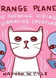 Strange Planet The Sneaking Hiding Vibrating Creature 漫畫下載