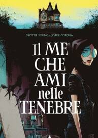 Il Me Che Ami Nelle Tenebre 一册 Skottie Young 漫画下载