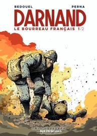 Darnand un bourreau fran?ais1 - 2冊 Perna Patrice - Fabien Bedouel - Sandrine Bon