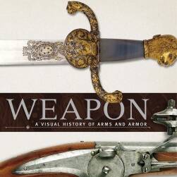 武器兵器史.Weapon.A Visual History of Arms and Armor
