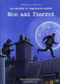 Les Enquêtes Du Commissaire Raffini 第12冊(cè) Mon Ami Pierrot 漫畫下載