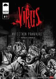 Virus - Infection Primaire  第一册 Patrick Cornelis 丧尸末世题材漫画