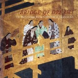 日本古代藝術(shù)鑒賞畫集 Bridge of dreams the Mary Griggs Burke collection of Japanese art