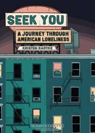 Seek You 寻找你：美国孤独之旅 Kristen Radtke英文漫画 百度网盘下载