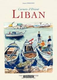 Carnets d'Orient - Liban 全一册 Jacques Ferrandez 城市色彩速写手绘画集