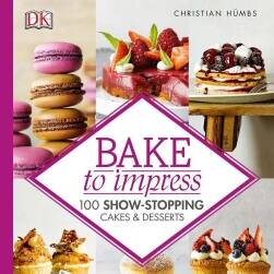 Bake to Impress: 100 Show-Stopping Cakes and Desserts 烘焙食品藝用參考 百度云下載