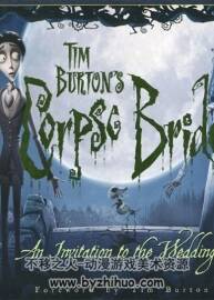 Tim Burton's Corpse Bride An Invitation to the Wedding 僵尸新娘動畫設(shè)定集賞析