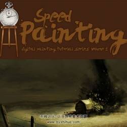 Speed Painting - Digital Painting Tutorial Series 1-3册 影游概念场景原画绘制教学