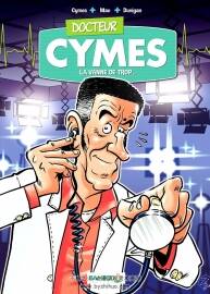 Docteur Cymes 1-2册 Michel Cymes - Sébastien Mao - Du Vigan 医生题材漫画下载