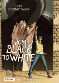 From Black to White 全一冊 Stéphane Louis - Clément Baloup 黑人種族題材漫畫