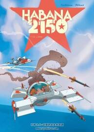 Habana 2150 第2冊 Thierry Cailleteau 漫畫下載