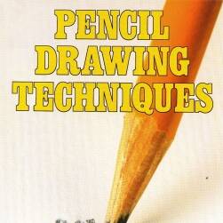 Pencil Drawing Techniques 铅笔画技巧 传统手绘铅笔彩铅绘画教程 PDF下载