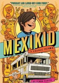 Mexikid : A Graphic Memoir 全一册 图像小说英语 Pedro Martín 百度云下载