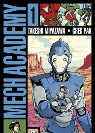 Mech Academy 1-3册 Collectif - Takeshi Miyazawa - Greg Pak - Basile Béguerie